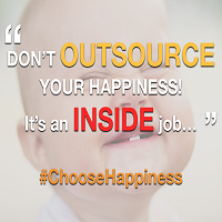 Don&#39;t Outsource Your Happiness